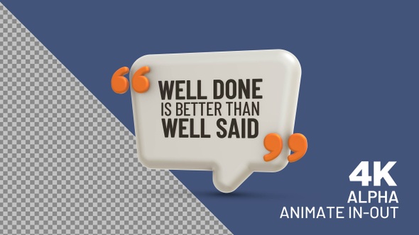 Inspirational Quote: Well done is better than well said
