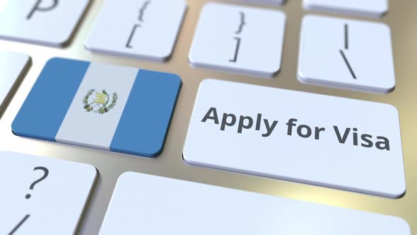 APPLY FOR VISA Text and Flag of Guatemala on the Keys