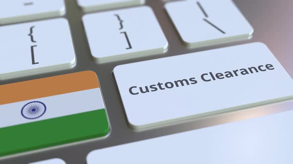 CUSTOMS CLEARANCE Text and Flag of India on Keyboard