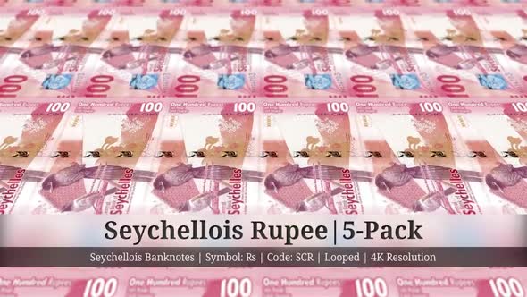 Seychellois Rupee | Seychelles Currency - 5 Pack | 4K Resolution | Looped