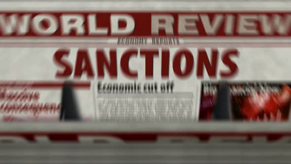 Sanctions, economy blockade, politics and embargo news newspaper printing press