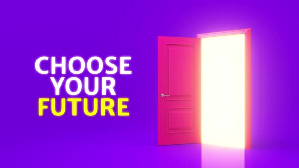 Choose your future