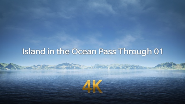 Island in the Ocean Pass Through 4K 01