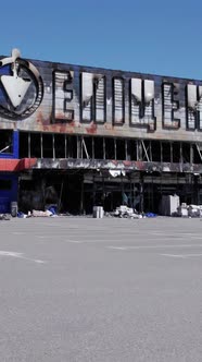 Vertical Video of a Destroyed Shopping Mall During the War in Bucha Ukraine