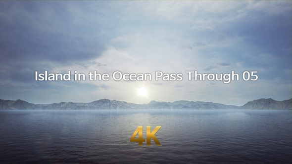 Island in the Ocean Pass Through 4K 05