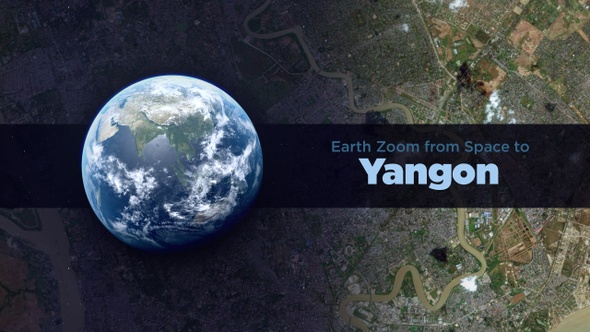 Yangon (Myanmar) Earth Zoom to the City from Space