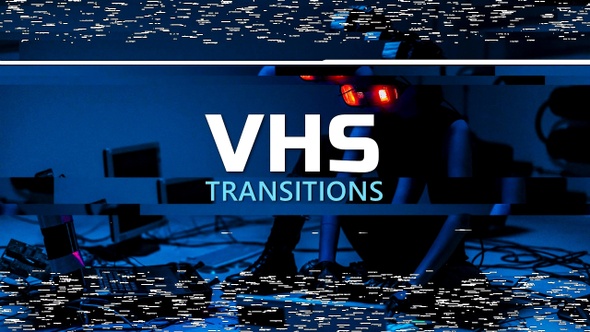 VHS Transitions