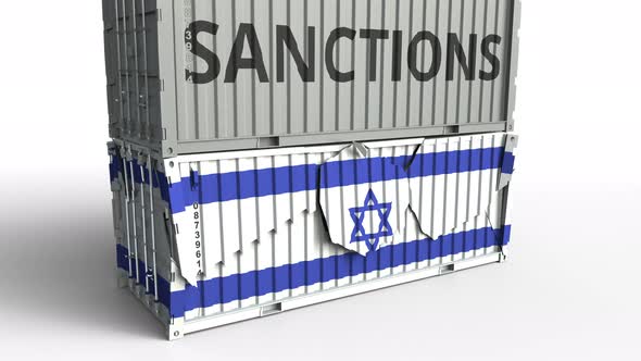 Container with SANCTIONS Text Breaks Container with Flag of Israel