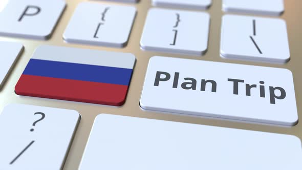PLAN TRIP Text and Flag of Russia on Computer Keyboard