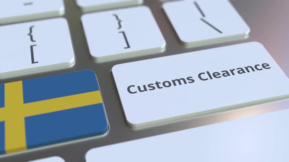 CUSTOMS CLEARANCE Text and Flag of Sweden on the Keyboard