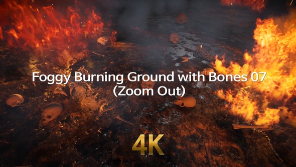 Foggy Burning Ground With Bones 4K 07(Zoom Out)