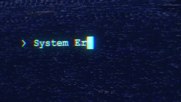 Error. System error. Glitch. Computer virus. Hacker attack.
