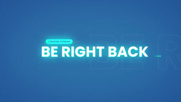 Streaming Be Right Back Screen - Blue Edition