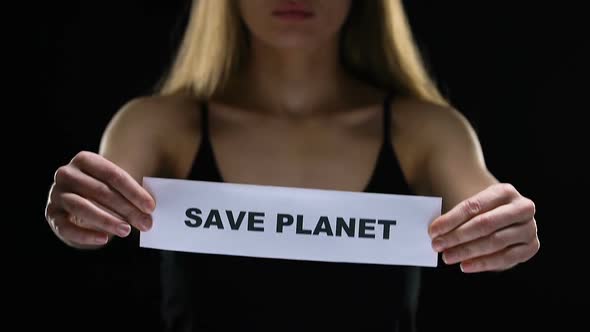 Lady With Save Planet Sign, Taking Care of Nature and Environment Stop Pollution