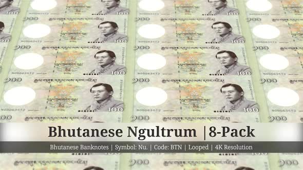 Bhutanese Ngultrum  | Bhutan Currency - 8 Pack | 4K Resolution | Looped