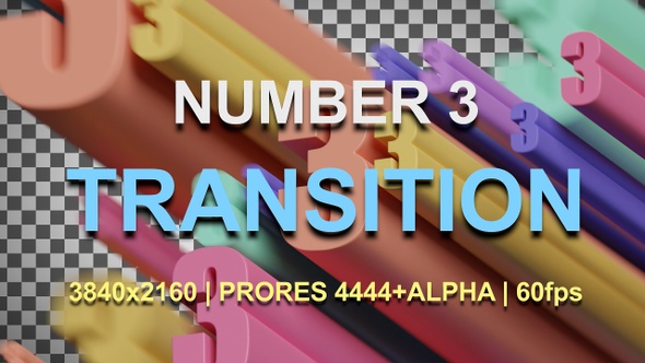 3 | NUMBER 3 TRANSITION | UHD | PRORES4444 | 60fps alt