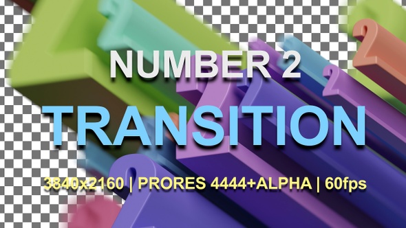 2 | NUMBER 2 TRANSITION | UHD | PRORES4444 | 60fps alt