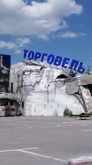 Vertical Video of a Burnt Shopping Center During the War in Bucha Ukraine