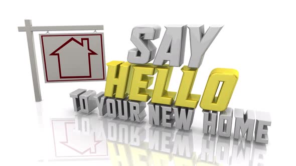 Say Hello To Your New Home For Sale House Sign 3d Animation