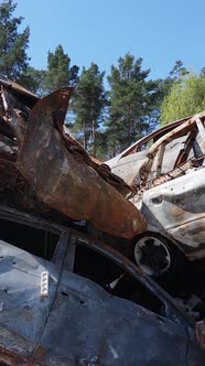 Vertical Video of Destroyed and Shot Cars in the City of Irpin Ukraine  the Consequences of the War