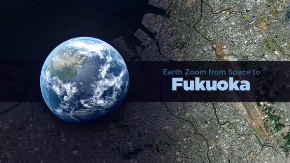 Fukuoka (Japan) Earth Zoom to the City from Space