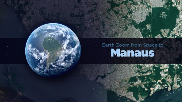 Manaus (Brazil) Earth Zoom to the City from Space