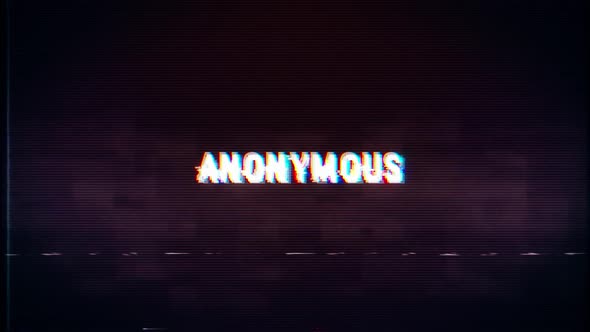 Anonymous text with glitch retro effect