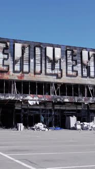 Vertical Video of a Destroyed Shopping Mall During the War in Bucha Ukraine